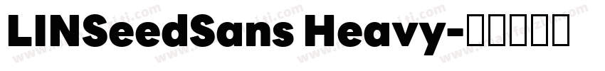 LINSeedSans Heavy字体转换
